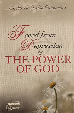 Freed from Depression by the Power of God